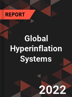 Global Hyperinflation Systems Market