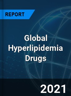Global Hyperlipidemia Drugs Market