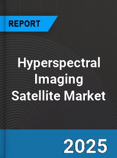 Global Hyperspectral Imaging Satellite Outlook