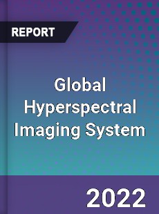 Global Hyperspectral Imaging System Market