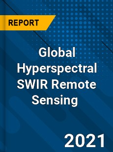 Global Hyperspectral SWIR Remote Sensing Market