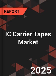 Global IC Carrier Tapes Market