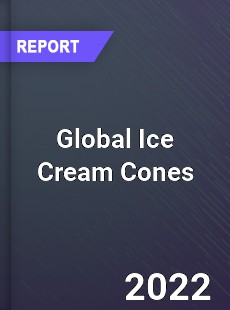 Global Ice Cream Cones Market
