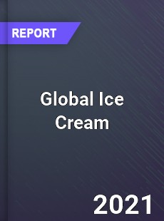 Global Ice Cream Market