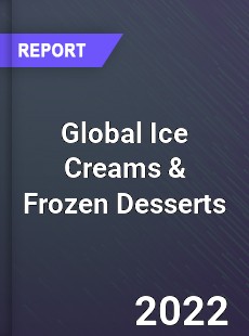 Global Ice Creams amp Frozen Desserts Market