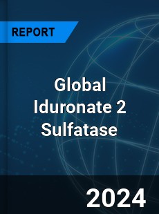 Global Iduronate 2 Sulfatase Market
