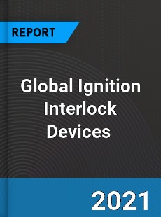 Global Ignition Interlock Devices Market