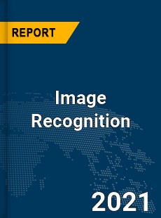 Global Image Recognition Market