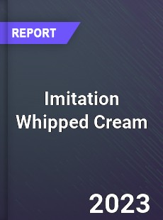 Global Imitation Whipped Cream Market