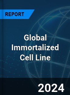 Global Immortalized Cell Line Market