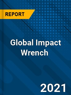 Impact Wrench Market