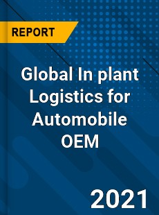 Global In plant Logistics for Automobile OEM Industry