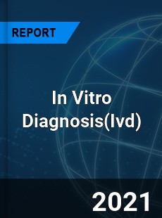 Global In Vitro Diagnosis Market