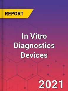 Global In Vitro Diagnostics Devices Market