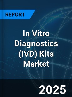 Global In Vitro Diagnostics Kits Market