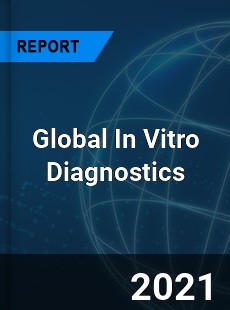 Global In Vitro Diagnostics Market