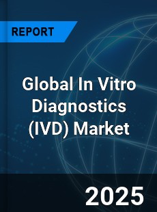 Global In Vitro Diagnostics Market