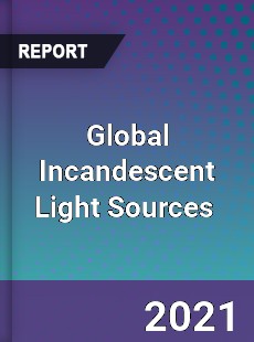Global Incandescent Light Sources Market