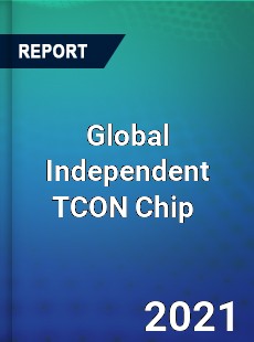 Global Independent TCON Chip Market