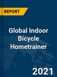 Global Indoor Bicycle Hometrainer Market