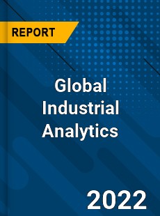 Global Industrial Analytics Market