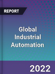 Global Industrial Automation Market