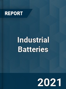 Global Industrial Batteries Market