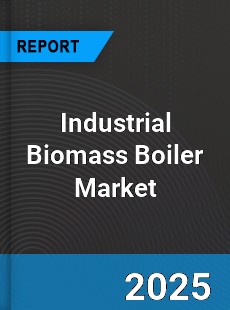 Global Industrial Biomass Boiler Market