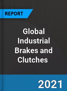 Global Industrial Brakes and Clutches Market