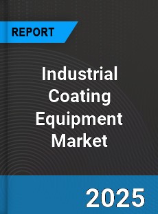 Global Industrial Coating Equipment Market