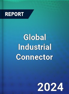 Global Industrial Connector Market
