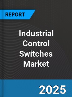 Global Industrial Control Switches Market