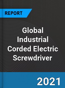 Global Industrial Corded Electric Screwdriver Market