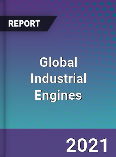 Global Industrial Engines Market