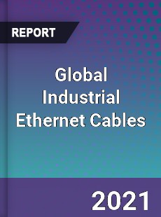 Global Industrial Ethernet Cables Market