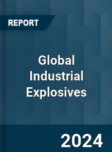 Global Industrial Explosives Market