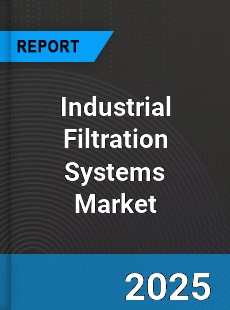 Global Industrial Filtration Systems Market