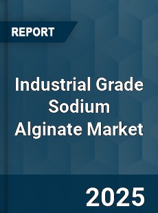 Global Industrial Grade Sodium Alginate Market