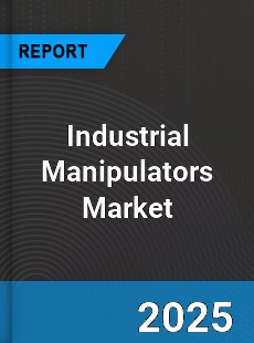 Global Industrial Manipulators Market