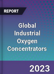 Global Industrial Oxygen Concentrators Market