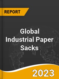 Global Industrial Paper Sacks Market