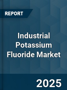 Global Industrial Potassium Fluoride Market