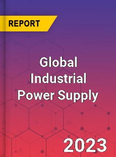 Global Industrial Power Supply Market