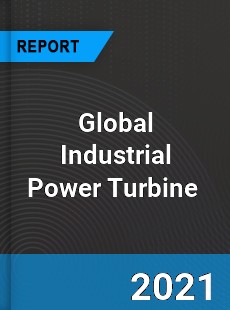 Global Industrial Power Turbine Market