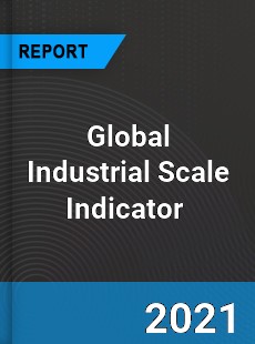 Global Industrial Scale Indicator Market