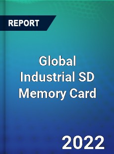 Global Industrial SD Memory Card Market