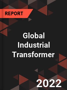 Global Industrial Transformer Market