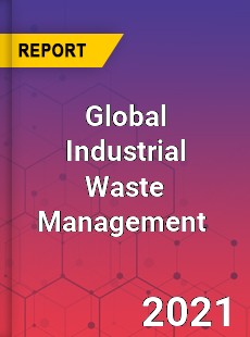 Global Industrial Waste Management Market