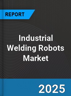 Global Industrial Welding Robots Market