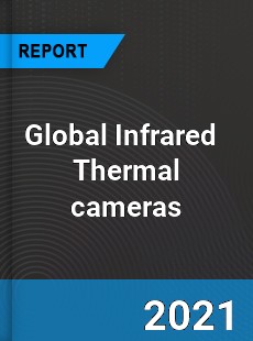 Global Infrared Thermal cameras Market